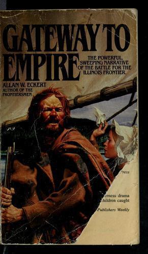 Gateway to Empire, Eckert, Allan W., 9780553241181