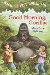 Good Morning, Gorillas by Osborne, Mary Pope