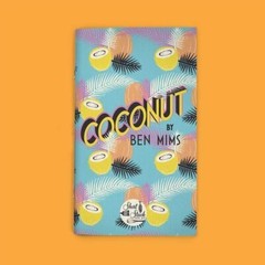 “Coconut” by Ben Mims (2017) Short Stack Editions / Cookbook NEW  Mint Condition