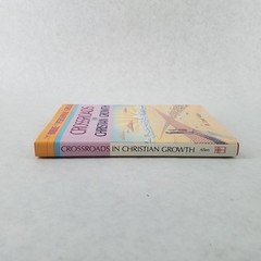 Crossroads in Christian Growth – Hardcover w/ Dustjacket by W. Loyd Allen