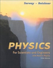 Physics for Scientists and Engineers, with Modern Physics
