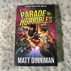 A Parade Of Horribles Matt Dinniman POD Trade Paperback Dungeon Crawler Carl 8
