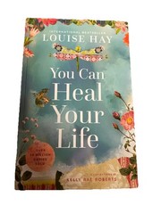 You Can Heal Your Life : 40th Anniversary Edition by Louise Hay (2024, Trade…