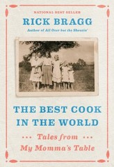The Best Cook in the World : Tales from My Momma’s Table Hardcove