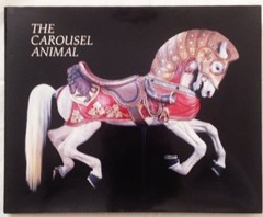 Carousel Animals – Hardcover By Fraley, Tobin – VERY GOOD