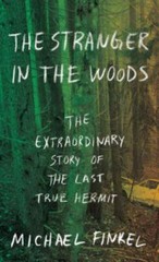 The Stranger in the Woods: The Extraordinary… 9781432847630 by Finkel, Michael