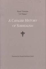 A Cavalier History of Surrealism – Paperback By Vaneigem, Raoul – VERY GOOD