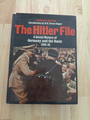 Hitler File Social History of Germany & Nazis, 1918-45 by F V Grunfeld 1974 HCDJ