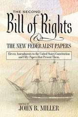 The Second Bill of Rights and the New Federalist Papers: Eleven Amendments t…