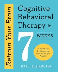 RETRAIN YOUR BRAIN, Paperback – by Seth J. Gillihan (Author)