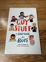 Guy Stuff : The Body Book for Boys by Cara Natterson (2017, Trade Paperback)