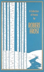 A Collection of Poems by Robert Frost (Leather / Fine Binding)