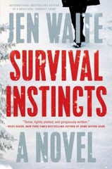 Survival Instincts: A Novel by Waite, Jen