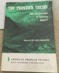 RAY ALLEN BILLINGTON, THE FRONTIER THESIS. AMERICAN HISTORY. 1966