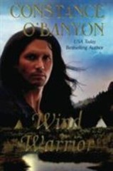 “Wind Warrior by Constance O’ Banyon” Trade Paperback