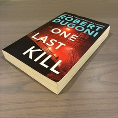 One Last Kill by Robert Dugoni (2023, Trade Paperback) Tracy Crosswhite Series