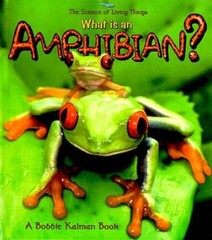 What is an Amphibian (The Science of Living Things) – Hardcover – GOOD