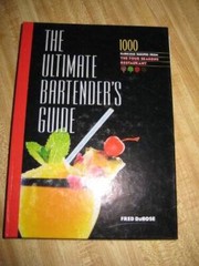 The Ultimate Bartender’s Guide: 1000 Fabulous Recipes From the Four Seaso – GOOD