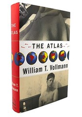 The Atlas, Vollmann, William T.