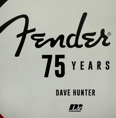 New! Fender Guitars 75 Years by Dave Hunter 2021 Hardcover Book 224 Pages