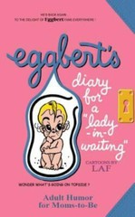 Eggbert’s Diary for a lady-in-waiting: From the original published in 1964