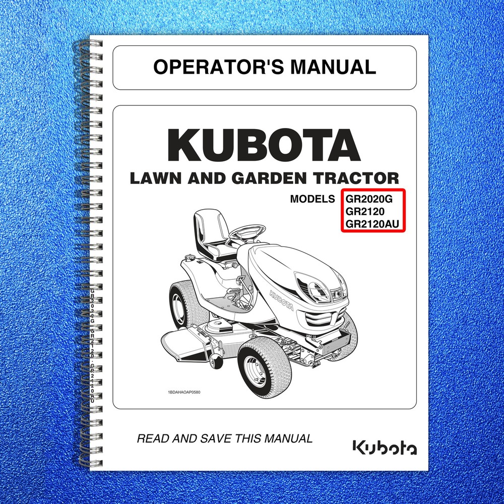 KUBOTA GR2020G GR2120 GR2120AU Operators Manual 2017 – BOUND – COVERS – FOLDOUTS