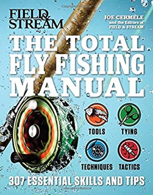 The Total Fly Fishing Manual : 307 Essential Skills and Tips Pape