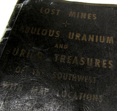 Lost Mines Fabulous Uranium Buried Treasure Southwest R W McAllister 1953 w/ Map