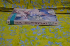 Robert Fritz THE PATH OF LEAST RESISTANCE Learning to Become the Creative Force