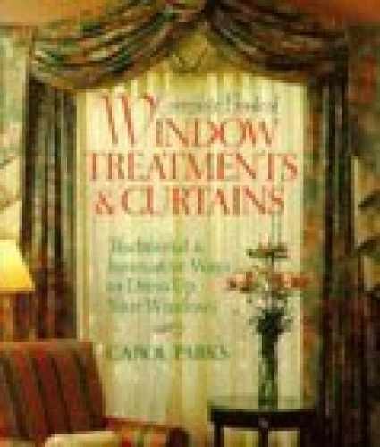 Complete Book Of Window Treatments & – Paperback, by Parks Carol – Very Good