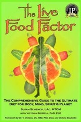 The Live Food Factor: The Comprehensive Guide to the Ultimate Diet for Bo – GOOD