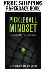 Pickleball Mindset: The Blueprint for Peak Performance