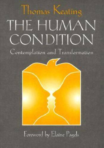 The Human Condition: Contemplation and Transformation (Wit Lectures-Harva – GOOD