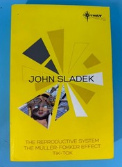 John Sladek SF Gateway Omnibus Paperback 2013 The Reproductive System Tik-Tok