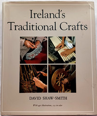 Ireland’s Traditional Crafts by David Shaw-Smith (1984, Hardcover) Preowned