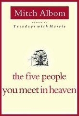 The Five People You Meet in Heaven by Mitch Albom