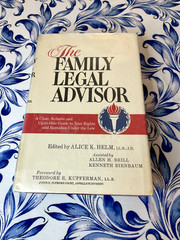 The Family Legal Advisor, Alice K. Helm, LL.B., J.D., Hardback with dustjacket