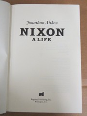 Nixon: A Life Jonathan Aitken 1993 First Edition Biography Regnery Publishing