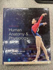 Human Anatomy and Physiology, Eleventh Edition, c. 2019