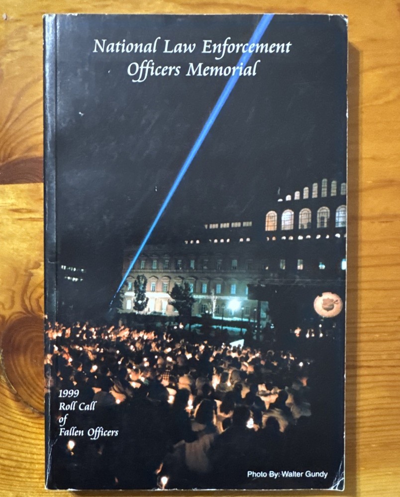Vtg National Law Enforcement Officers Memorial 1999 Roll Call Fallen Officers Bk