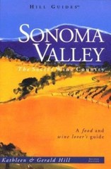 Sonoma Valley (Hill Guides Series), Hill, Gerald, Hill, Kathleen Thompson