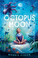 Octopus Moon, Pyron, Bobbie