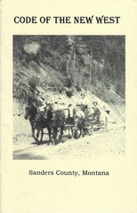 Code of the New West, Sanders County, Montana… Western Americana