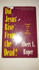 Did Jesus Rise From the Dead? Albert L. Roper Zondervan Hardcover Dust Jacket