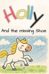 Holly And The Missing Shoe by Vera Paepke Paperback Book
