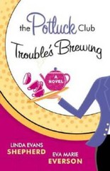 The Potluck Club: Trouble’s Brewing (The Potluck Club, Book 2) – GOOD