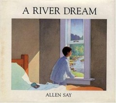 A River Dream – Allen Say, 9780395482940, hardcover