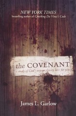 The Covenant: A Study of God’s Extraordinary Love for You
