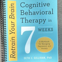 Retrain Your Brain Workbook Seth J. Gillihan Spiralbound CBT Anxiety