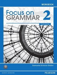 Focus on Grammar 2 Workbook Paperback Samuela Eckstut-Didier